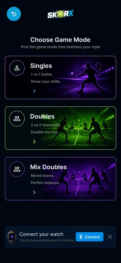 SkorX Choose Game Mode screen with singles, doubles and mixed doubles cards and a Connect your watch bar